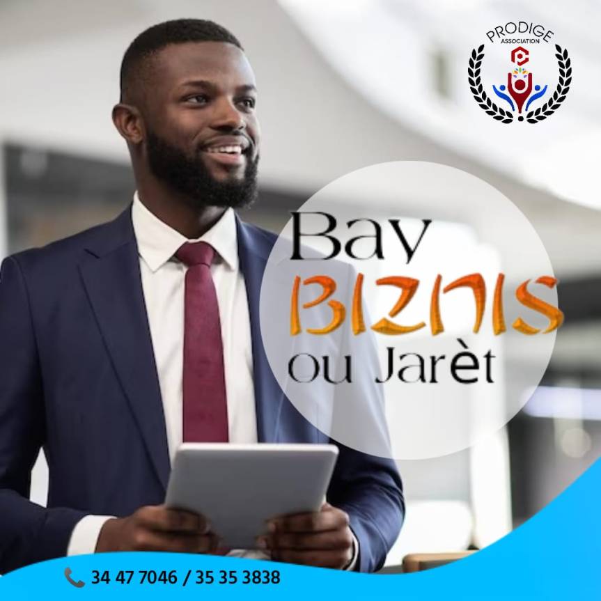 « Bay Biznis ou Jarèt », nouveau service de Prodige Association pour renforcer votre entreprise