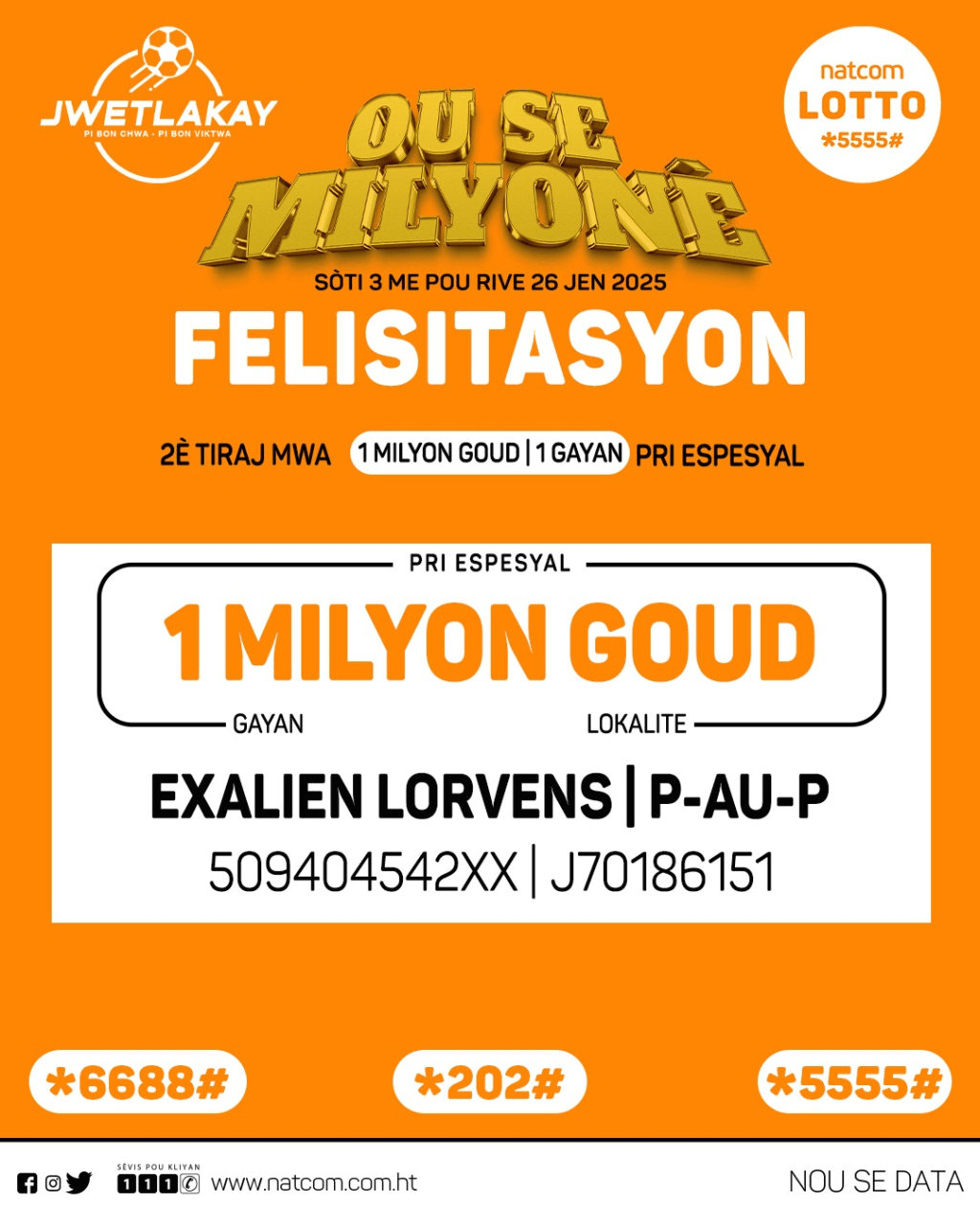 Ou Se Milyonè : La Natcom fait son dernier millionnaire dans le cadre de la&nbsp;promotion